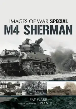 M4 Sherman: Images of War, Paperback/Brian Delf