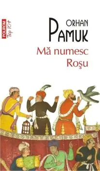 Ma numesc Rosu (Top 10+)/Orhan Pamuk