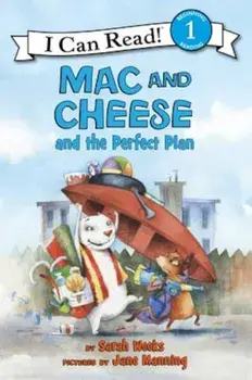 Mac and Cheese and the Perfect Plan, Paperback/Sarah Weeks
