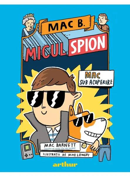Mac B.: Micul spion (1): Mac sub acoperire