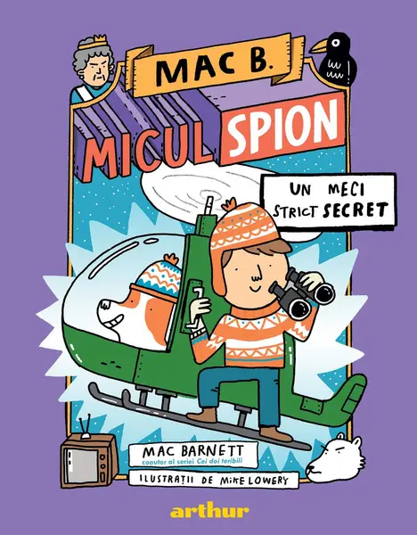Mac B.: Micul spion (3): Un meci strict secret - Mac Barnett