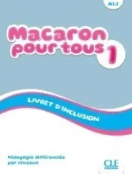 Macaron 1: Niveau A1.1 - Livret d'inclusion, Paperback/Adrian Cabrera