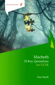 Macbeth: 25 Key Quotations for GCSE, Paperback/Dan Smith