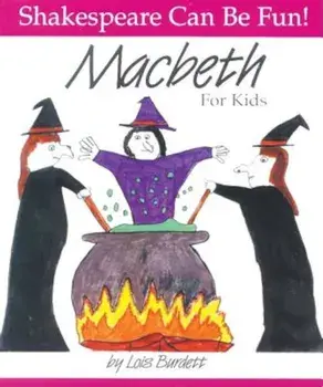 Macbeth for Kids, Paperback/Lois Burdett
