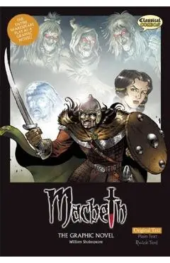 Macbeth the Graphic Novel: Original Text - William Shakespeare
