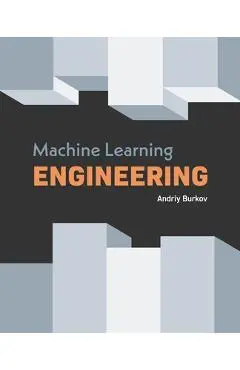 Machine Learning Engineering - Andriy Burkov