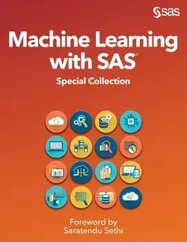 Machine Learning with SAS: Special Collection, Paperback/Saratendu Sethi