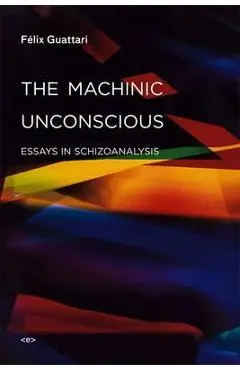 Machinic Unconscious