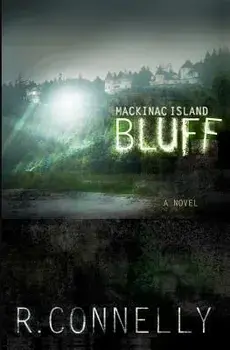 Mackinac Island Bluff, Paperback/R. Connelly