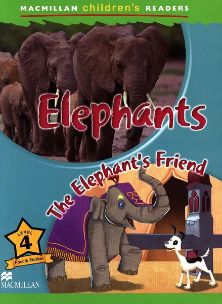 Macmillan Children's Readers: Elephants (nivel level 4)