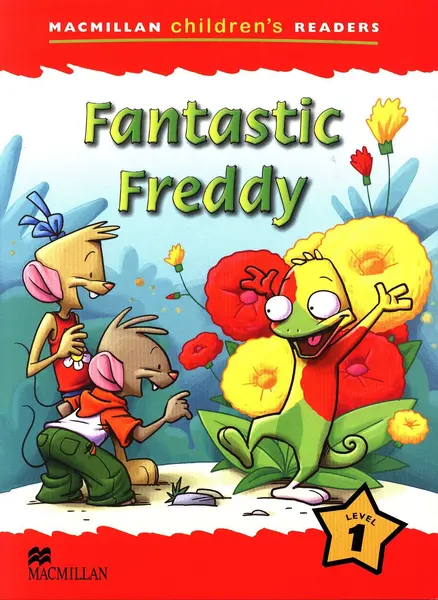 Macmillan Children's Readers: Fantastic Freddy (nivel level 1)