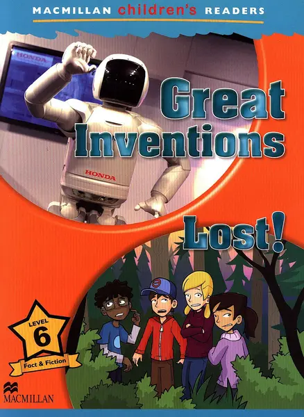 Macmillan Children's Readers: Great Inventions Lost (nivel level 6)