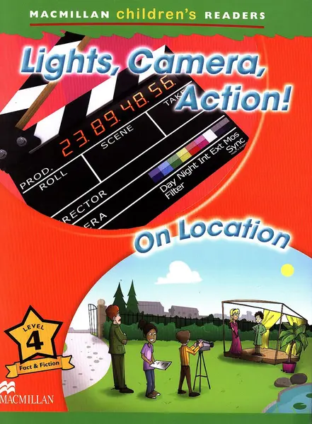 Macmillan Children's Readers: Lights, Camera, Action (nivel level 4)