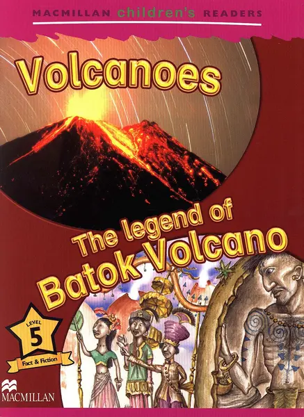 Macmillan Children's Readers: Volcanoes (nivel level 5)