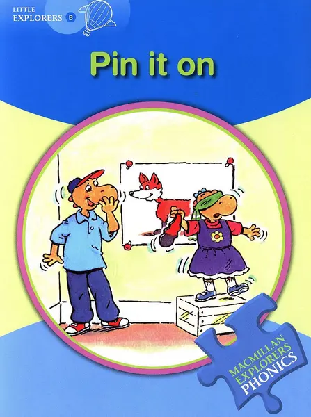 Macmillan Explorers Phonics: Pin it On (nivel Little Explorer's B)