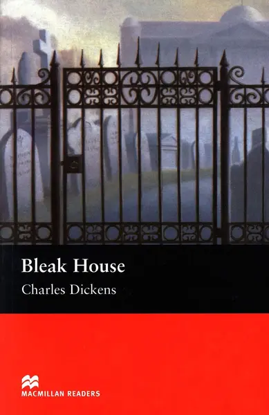 Macmillan Readers: Bleak House (nivel Upper-Intermediate)