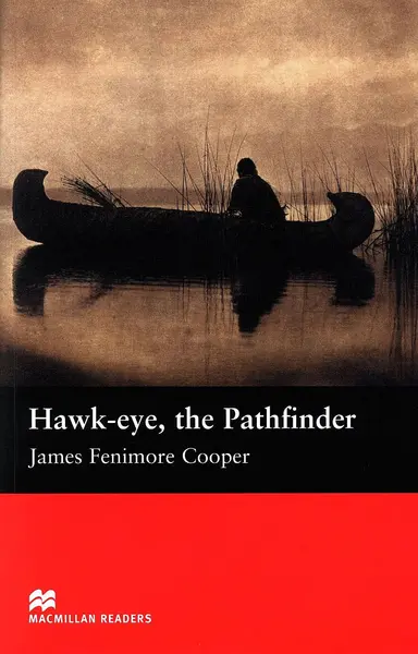 Macmillan Readers: Hawk-eye The Pathfinder (nivel Beginner)