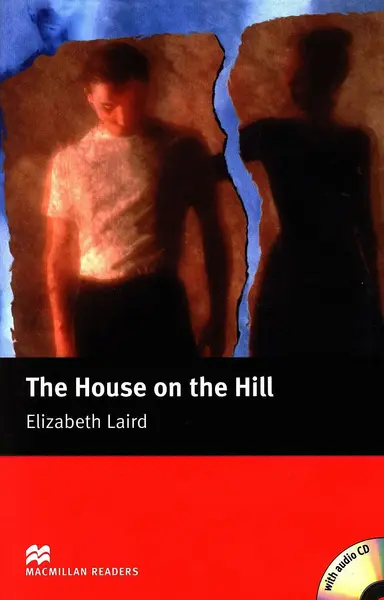 Macmillan Readers: House on the Hill + CD (nivel Beginner)