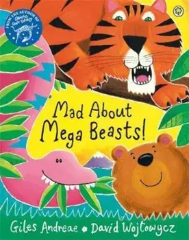 Mad About Mega Beasts!, Paperback/Giles Andreae