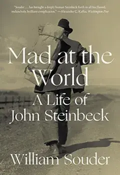 Mad at the World. A Life of John Steinbeck, Paperback/William Souder