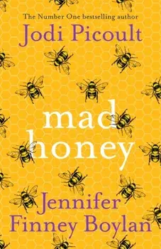 Mad Honey/Jodi Picoult, Jennifer Finney Boylan