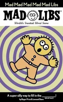 Mad Mad Mad Mad Mad Libs, Paperback/Roger Price