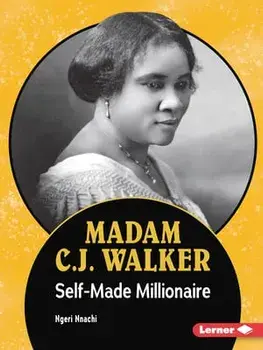 Madam C.J. Walker: Self-Made Millionaire, Paperback/Ngeri Nnachi