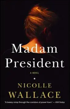 Madam President, Paperback/Nicolle Wallace
