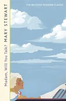 Madam, Will You Talk?. The modern classic by the queen of romantic suspense, Paperback/Mary Stewart