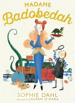 Madame Badobedah, Hardcover/Sophie Dahl