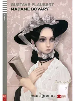 Madame Bovary - Lectures Eli Seniors Niveau 4 (FLE B2), Paperback/Gustave Flaubert
