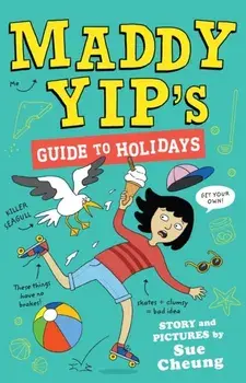 Maddy Yip's Guide to Holidays, Paperback/Sue Cheung