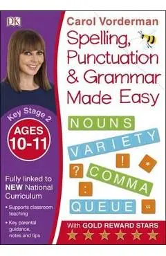 Made Easy Spelling, Punctuation and Grammar (KS2 - Higher)