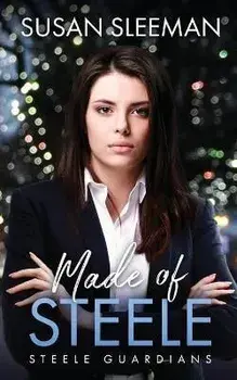 Made of Steele, Paperback/Susan Sleeman