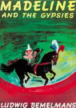 Madeline and the Gypsies, Paperback/Ludwig Bemelmans