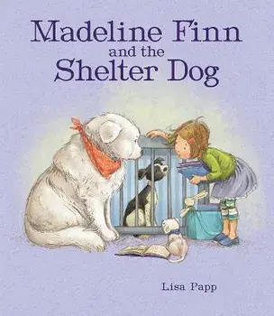 Madeline Finn and the Shelter Dog, Paperback/Lisa Papp