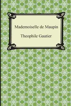 Mademoiselle de Maupin, Paperback/Theophile Gautier