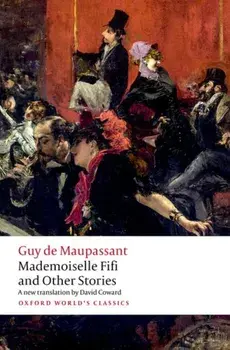 Mademoiselle Fifi and Other Stories, Paperback/Guy de Maupassant