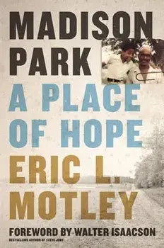 Madison Park: A Place of Hope, Paperback/Eric L. Motley
