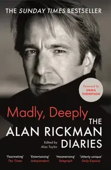 Madly, Deeply. The Alan Rickman Diaries, Main, Paperback/Alan Rickman