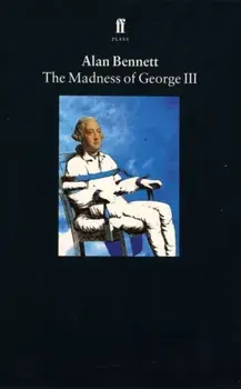 Madness of George III, Paperback/Alan Bennett
