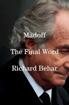 Madoff. The Final Word, Hardback/Richard Behar
