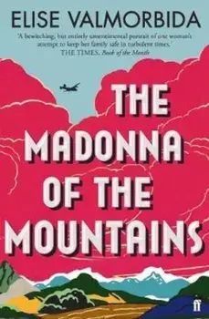 Madonna of The Mountains, Paperback/Elise Valmorbida