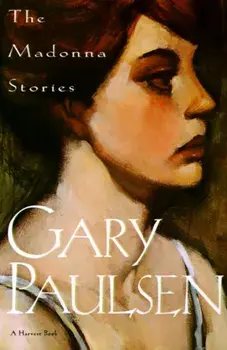 Madonna Stories, Paperback/Gary Paulsen