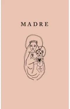 Madre - Jessica Chapnik Kahn