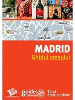 Madrid. Ghidul orasului/***