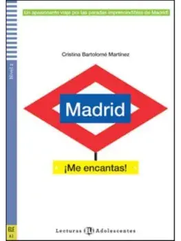 Madrid ¡Me encantas! + online audio. A2. Teen ELI Readers, Paperback/Cristina Bartolome Martinez
