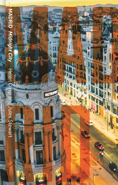 Madrid: Midnight City | Jules Stewart, Helen Crisp
