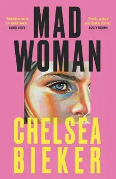 Madwoman, Paperback/Chelsea Bieker
