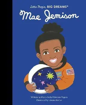 Mae Jemison, Hardback/Maria Isabel Sanchez Vegara